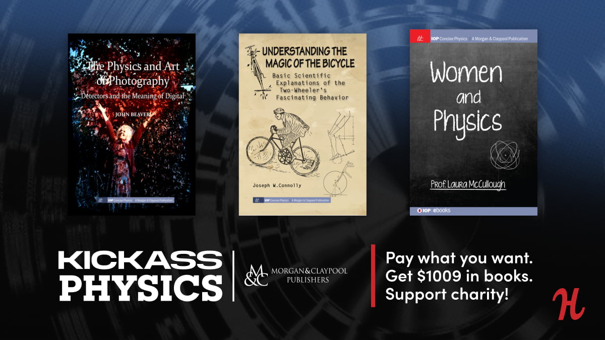 Humble Tech Book Bundle: Kickass Physics by Morgan Claypool